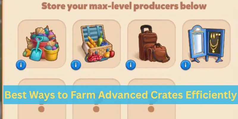 Best Ways to Farm Advanced Crates Efficiently