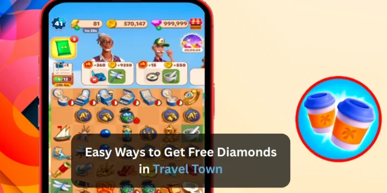 Easy Ways to Get Free Diamonds in Travel Town