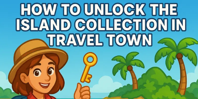 How to Unlock the Island Collection