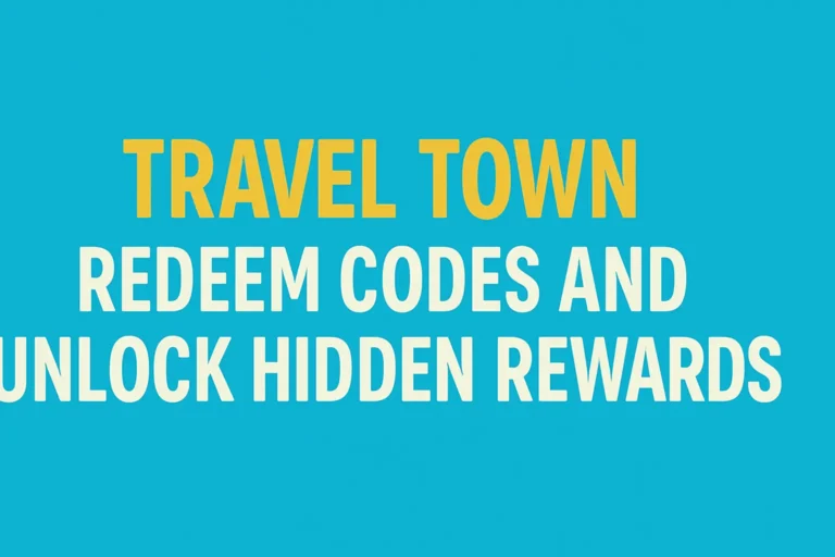 Travel Town Redeem Codes