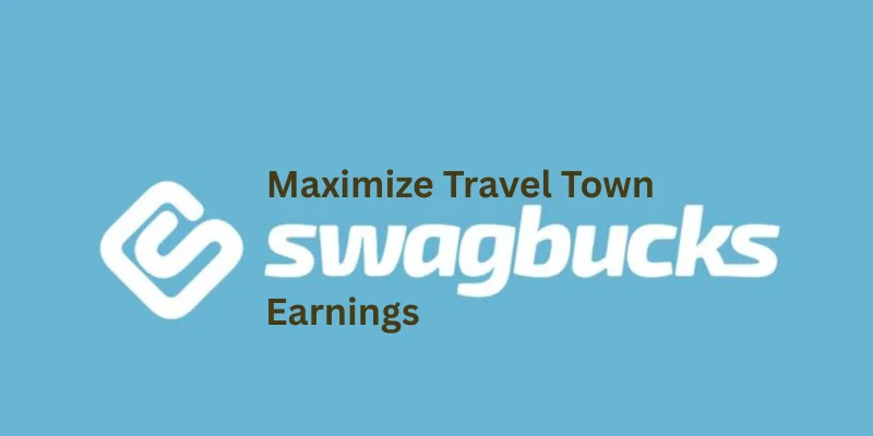 Travel Town Swagbucks Earnings